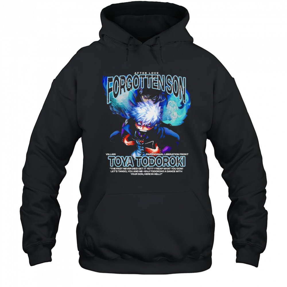 Toya Todoroki Forgotten Son T-shirt Hoodie