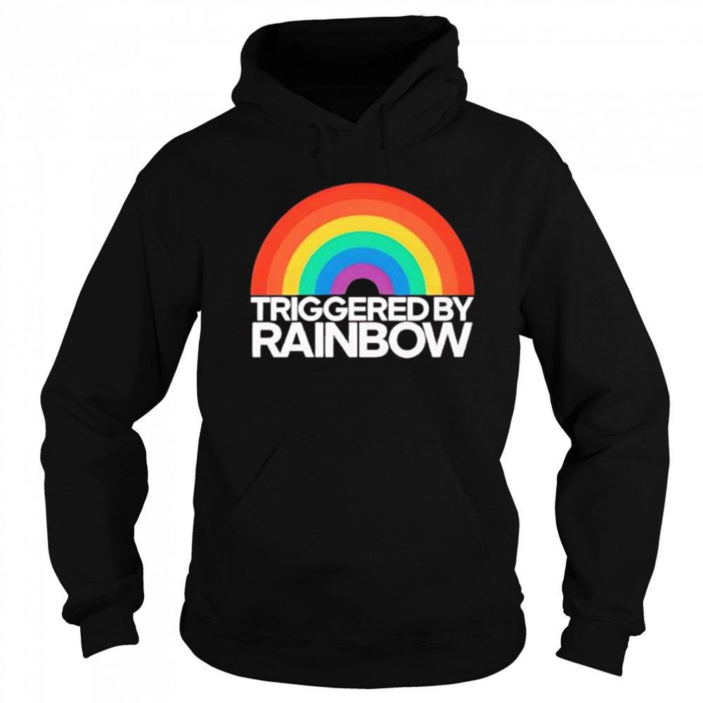 Triggered By Rainbow shirt Sweatshirt