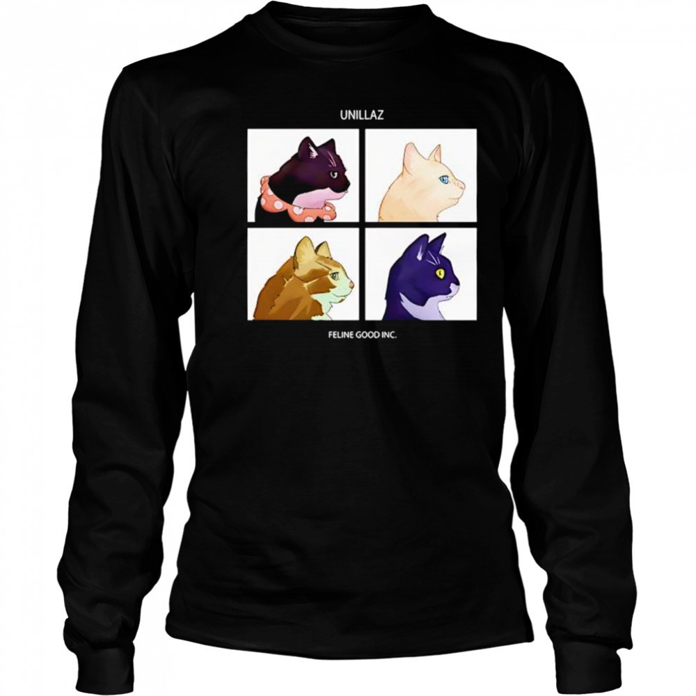 Unillaz Feline Good Inc Cats shirt Long Sleeved