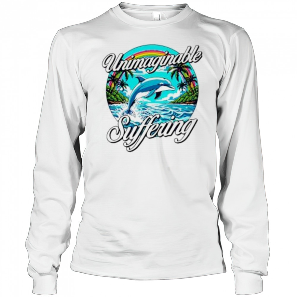 Unimaginable Suffering summer shirt Long Sleeved