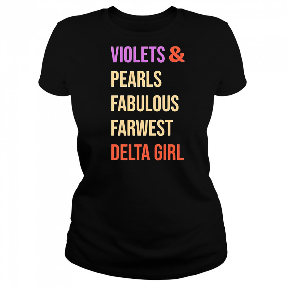 Violets and pearls fabulous farwest delta girl shirt Women's T-shirt