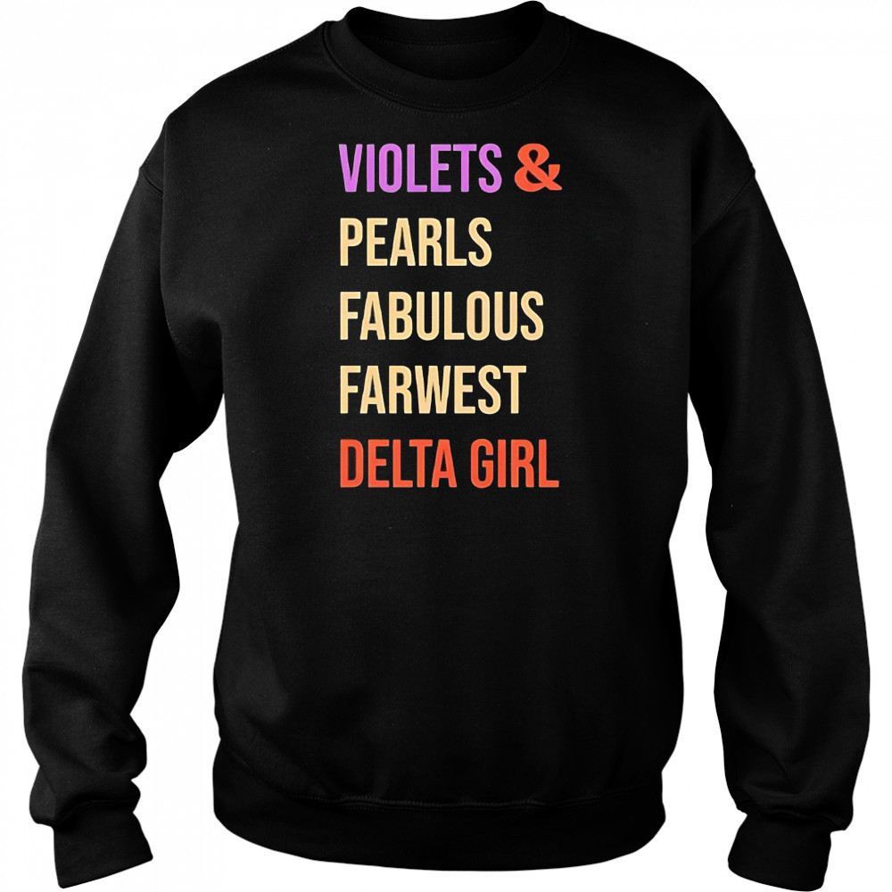 Violets and pearls fabulous farwest delta girl shirt Hoodie