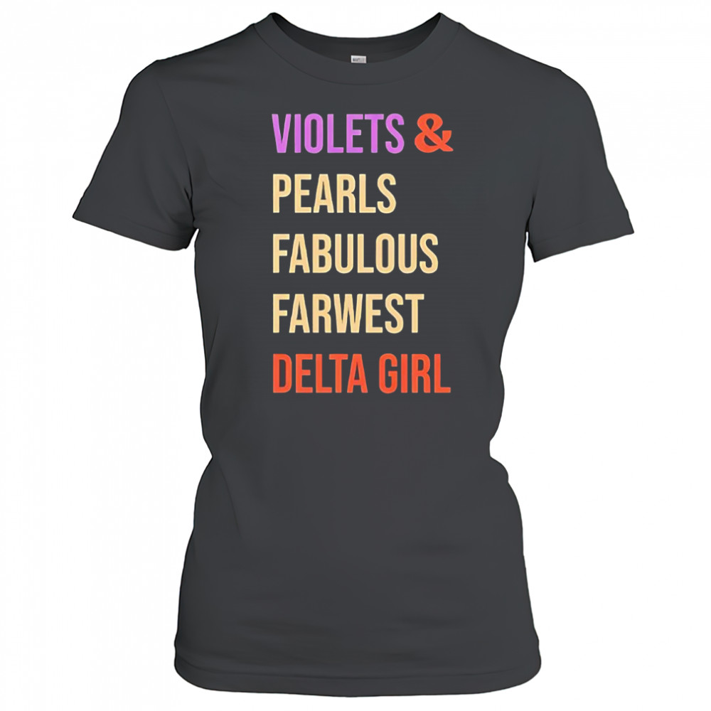 Violets and pearls fabulous farwest delta girl shirt Women's T-shirt