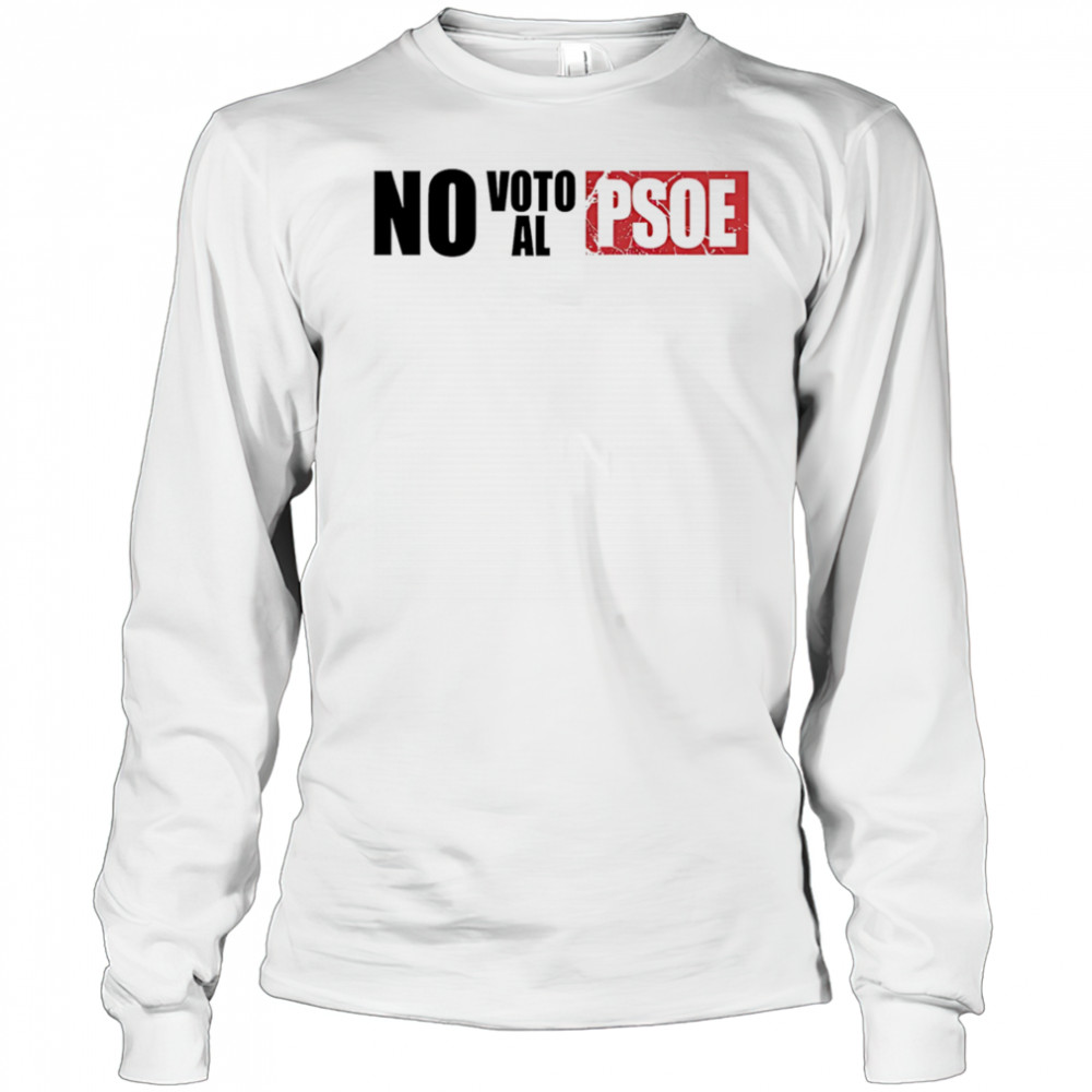 Vox No Voto Al Psoe shirt Long Sleeved