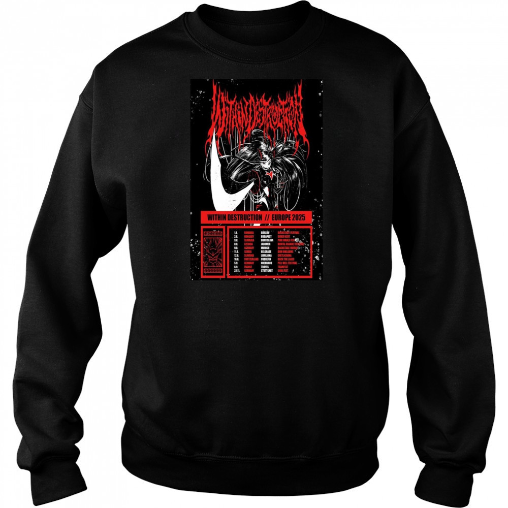 Within Destruction Europe 2025 Poster Shirt Hoodie