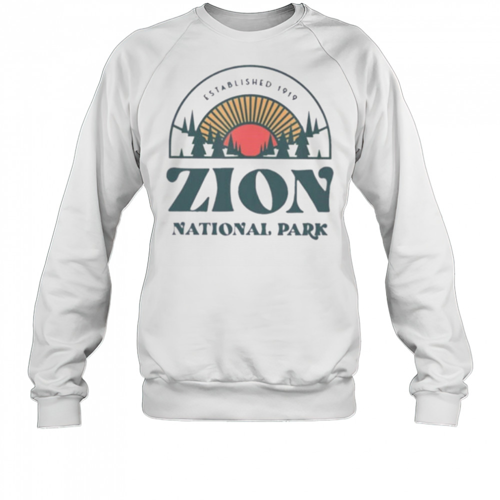 Zion National Park established 1919 shirt Sweatshirt