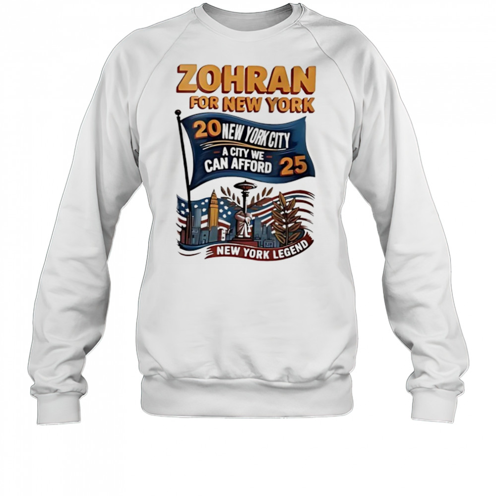 Zohran for New York 2025 a city we can afford shirt Sweatshirt