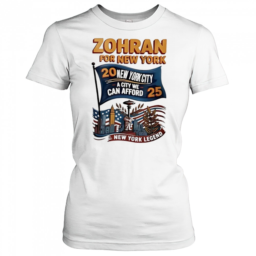 Zohran for New York 2025 a city we can afford shirt Women's T-shirt