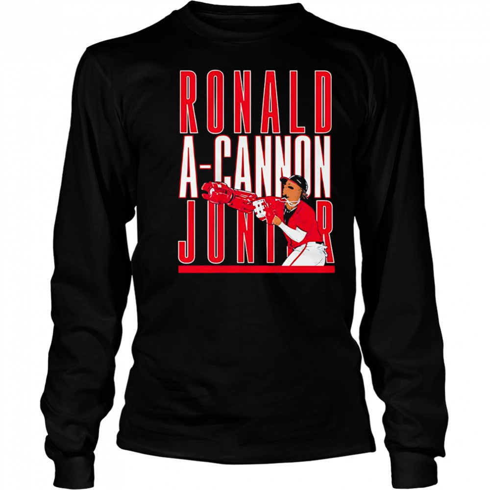 A-Cannon Jr Ronald Acuña Jr shirt Long Sleeved