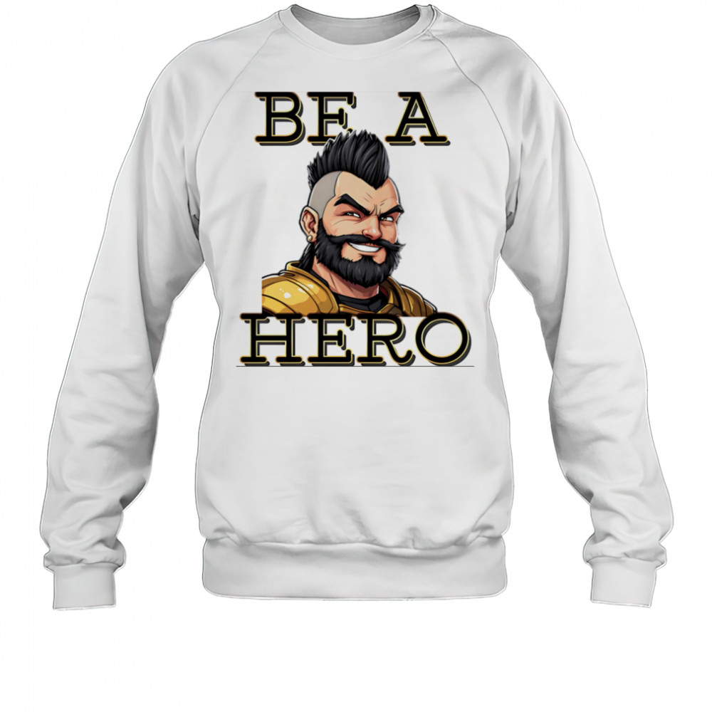 ATL be a hero shirt Sweatshirt