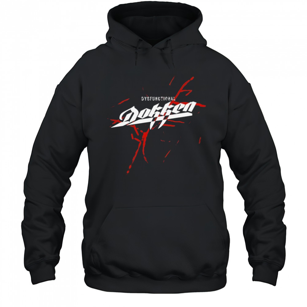 Dokken Dysfunctional T-shirt Hoodie
