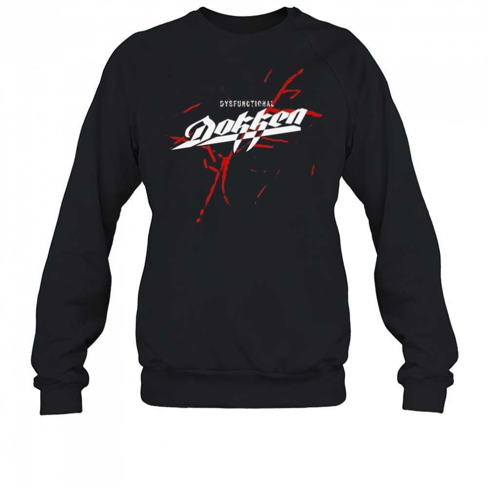 Dokken Dysfunctional T-shirt Sweatshirt