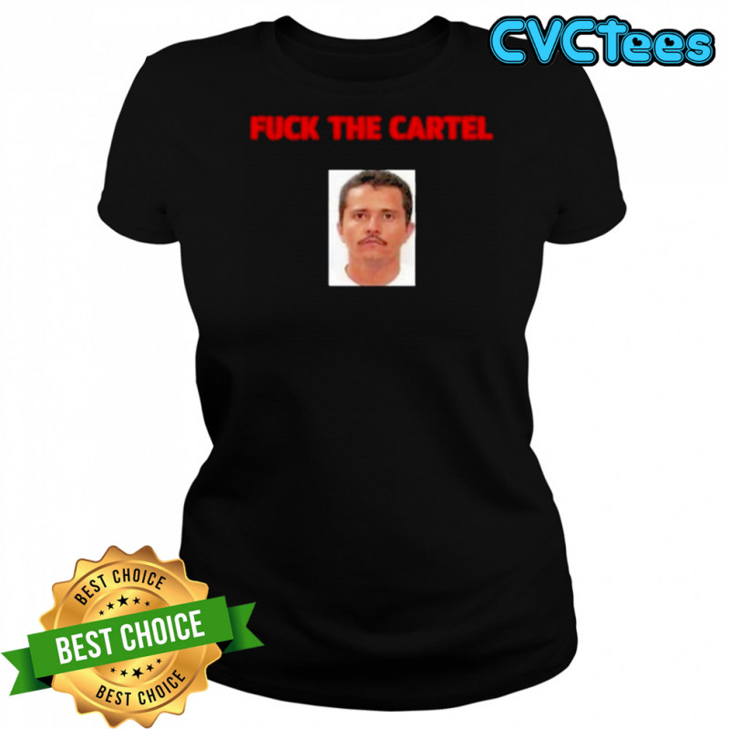 Fuck The Cartel T-Shirt Women's T-shirt