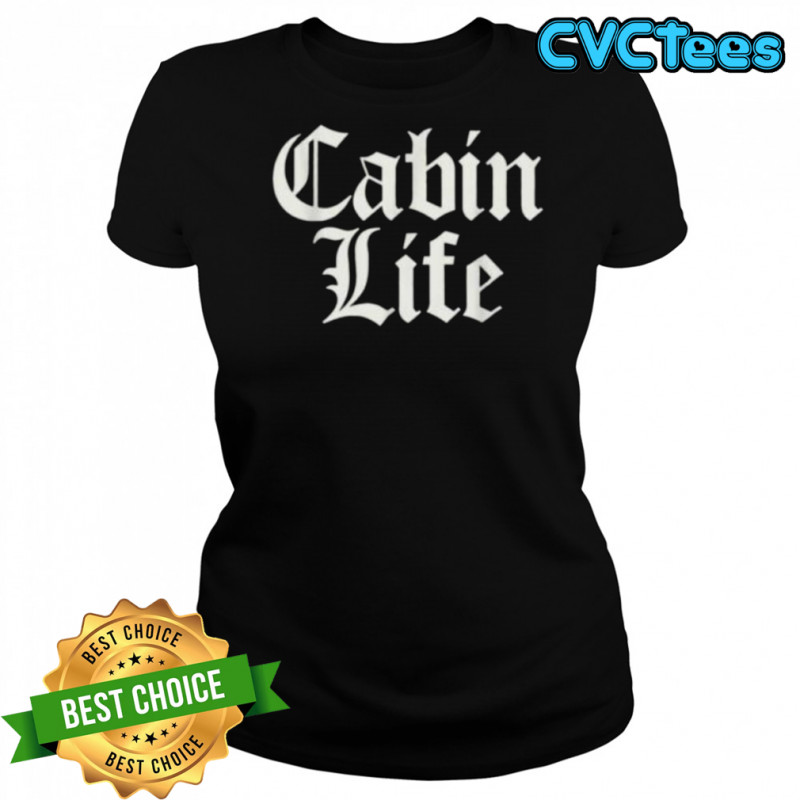 Funny Cabin Life Shirt Women's T-shirt