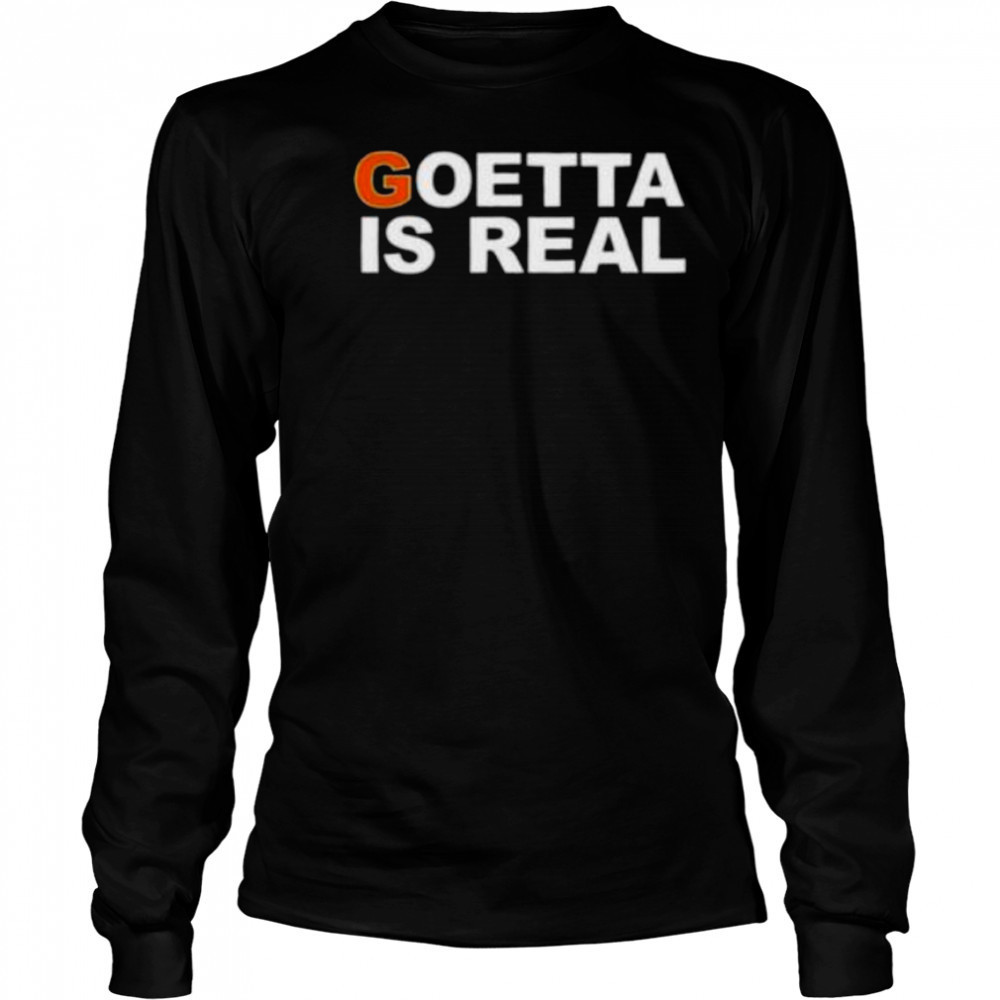 Goetta is real shirt Long Sleeved