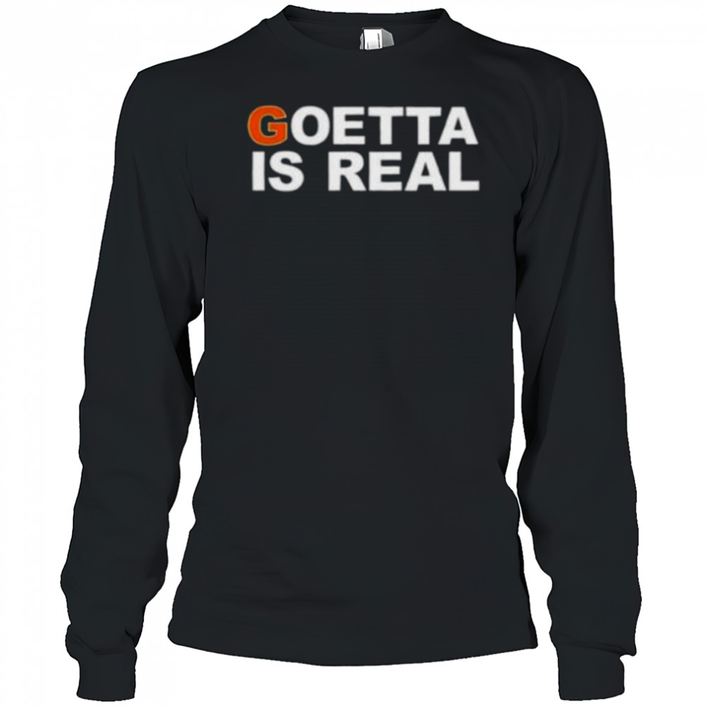 Goetta is real shirt Long Sleeved