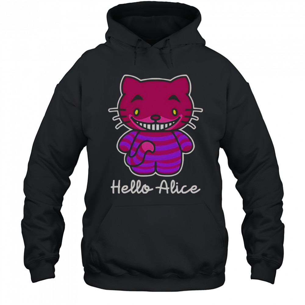 Hello Alice Cheshire Cat Hello Kitty Alice In The Wonderland T-Shirt Hoodie