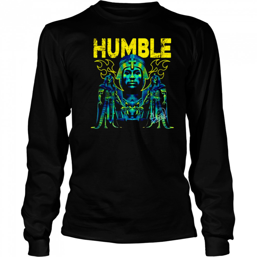 Humble Pharaoh shirt Long Sleeved