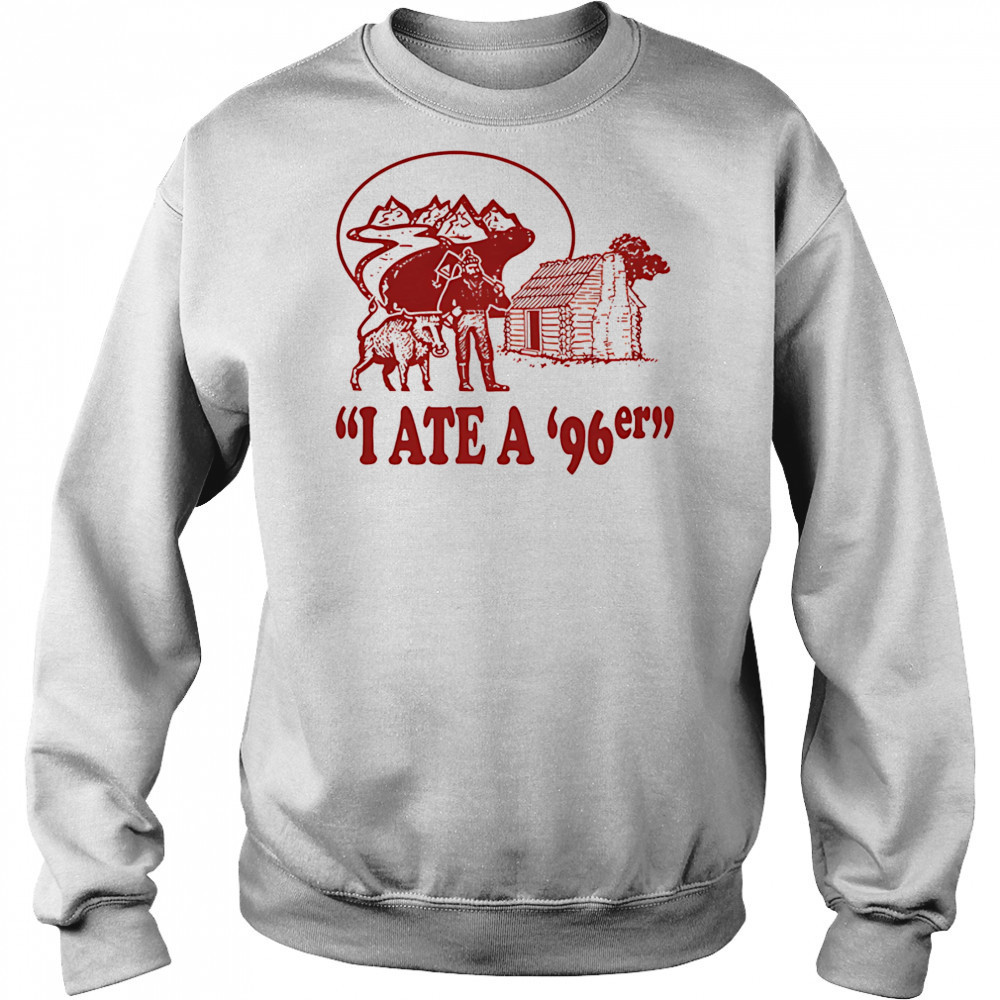 I ate a ’96er shirt Hoodie