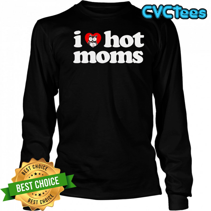 I Love Hot Moms x Hooters shirt Long Sleeved