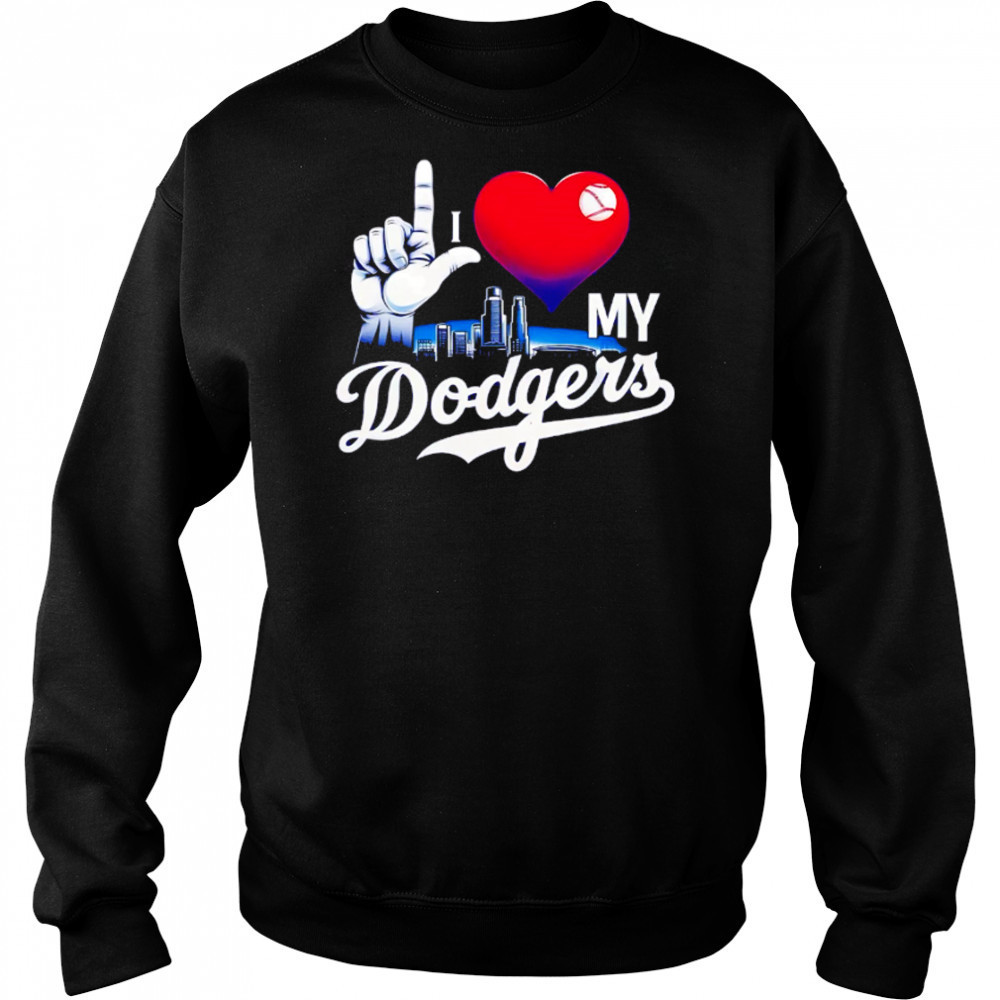 I love my Dodgers skyline shirt Hoodie