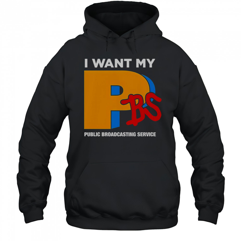I Want My PBS Public Broadcasting Service T-Shirt Hoodie