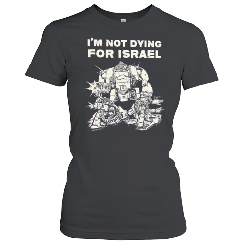 I’m Not Dying For Israel vintage shirt Women's T-shirt
