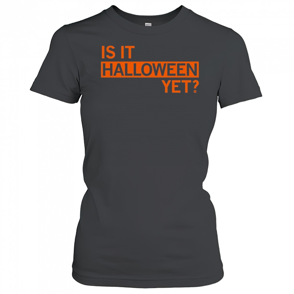 Is It Halloween Yet T-shirt Women's T-shirt