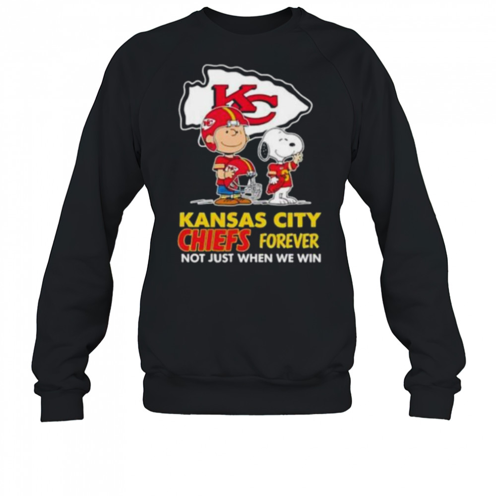 Kansas City Chiefs Charlie Brown Snoopy Chiefs Forever Not Just When We Win shirt Sweatshirt