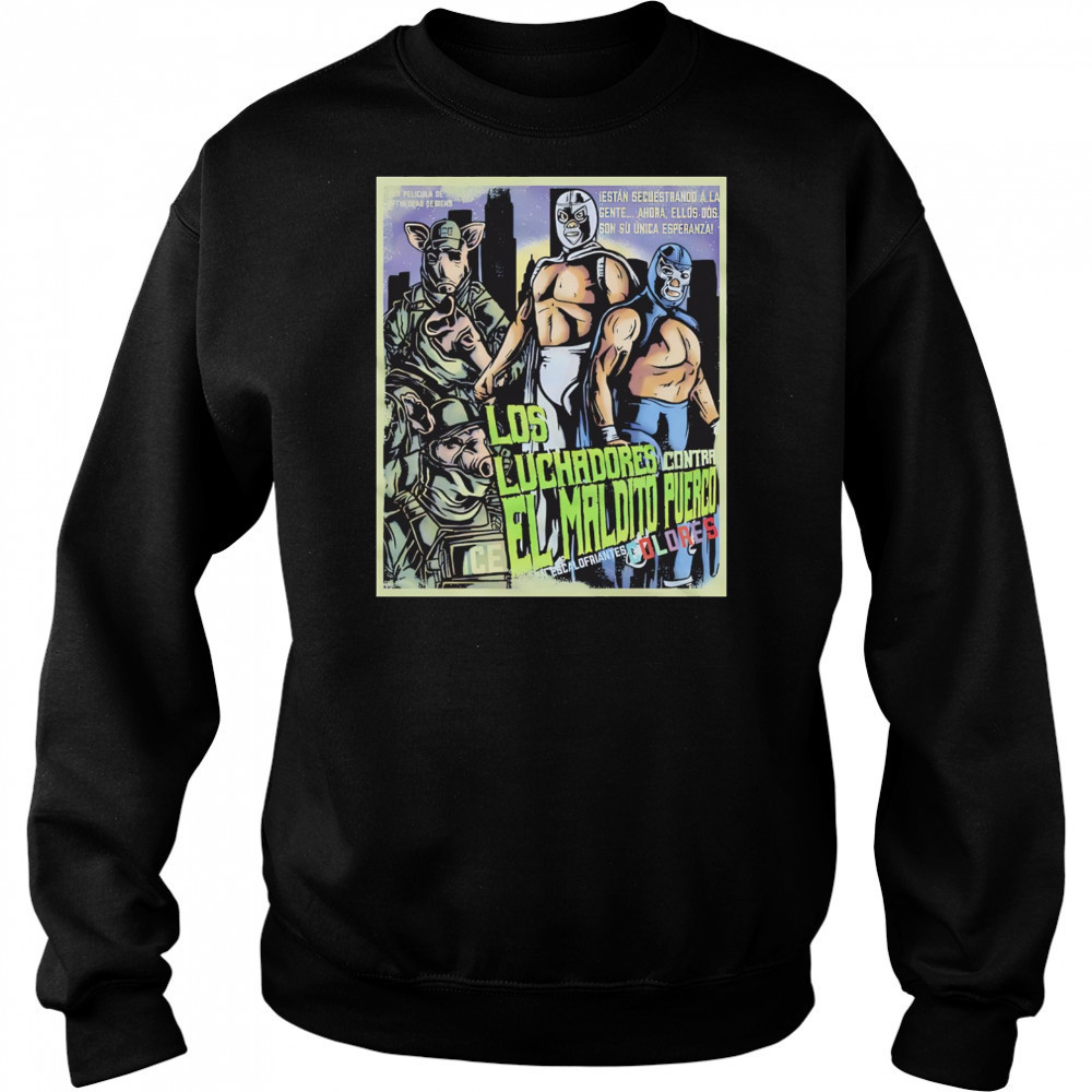 Los Luchadores Contra El Maldito Puerco Dolores Escalofriantes movie poster shirt Hoodie