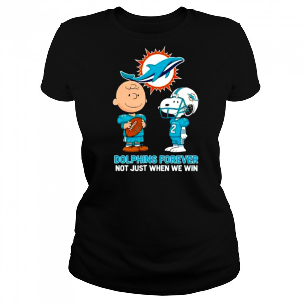 Miami Dolphins Charlie Brown Snoopy Dolphins Forever Not Just When We Win shirt Women's T-shirt
