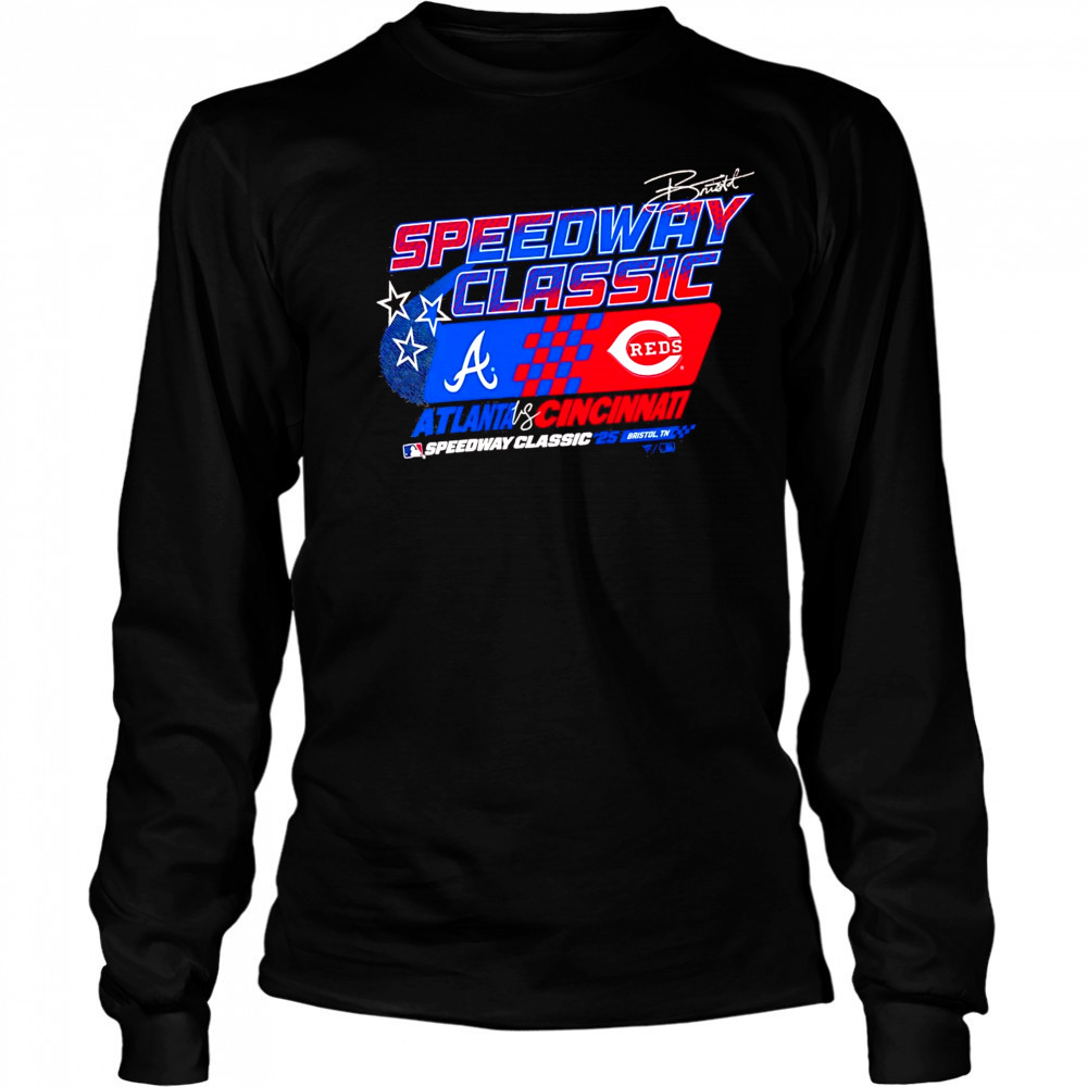 MLB Speedway Classic 2025 Cincinnati Reds vs. Atlanta Braves shirt Long Sleeved
