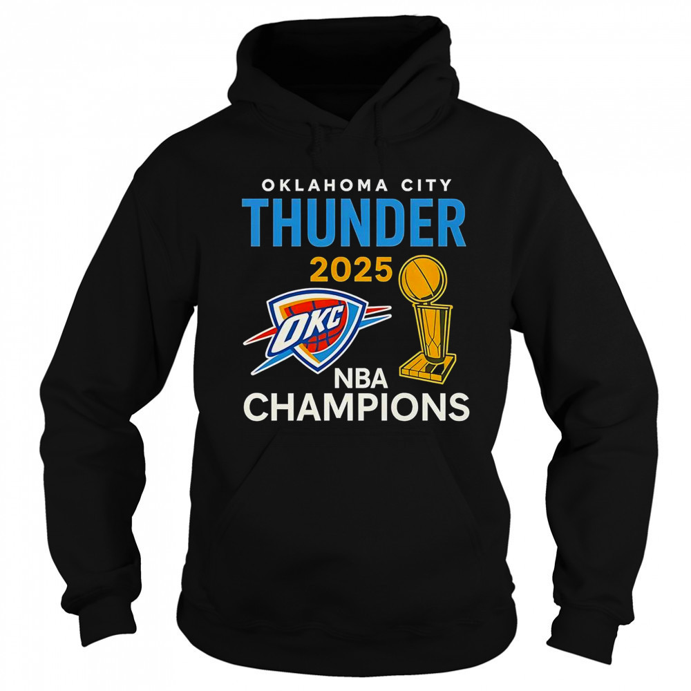OKC Thunder 2025 NBA Champions Trophy Classic T-Shirt Sweatshirt