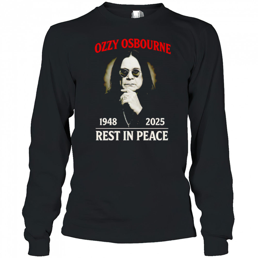 Ozzy Osbourne 1948-2025 Tribute Shirt Rest In Peace Prince Of Darkness shirt Long Sleeved