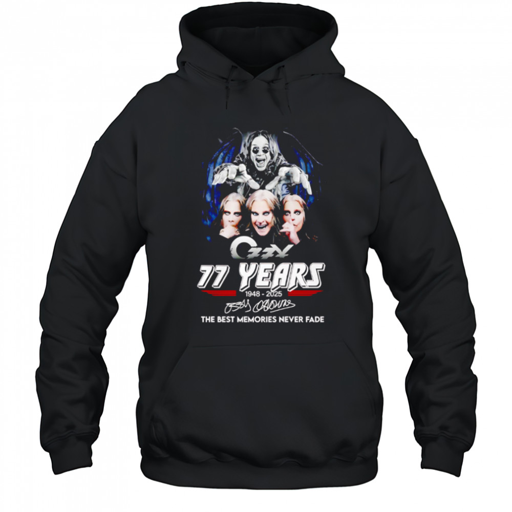 Ozzy Osbourne 77 Years 1948-2025 Signature The Best Memories Never Fad shirt Hoodie