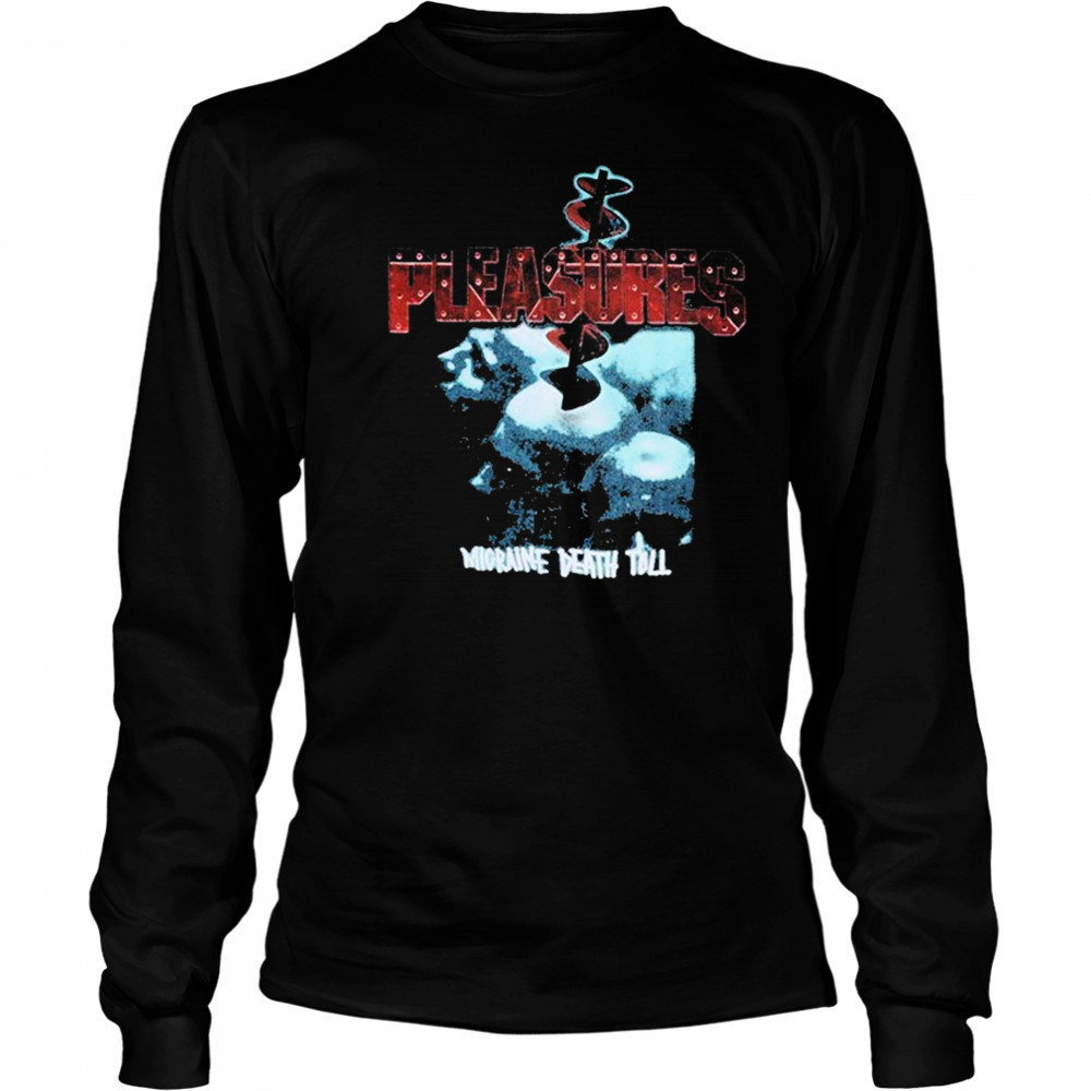 Pleasures Migraine Death Toll T-shirt Long Sleeved