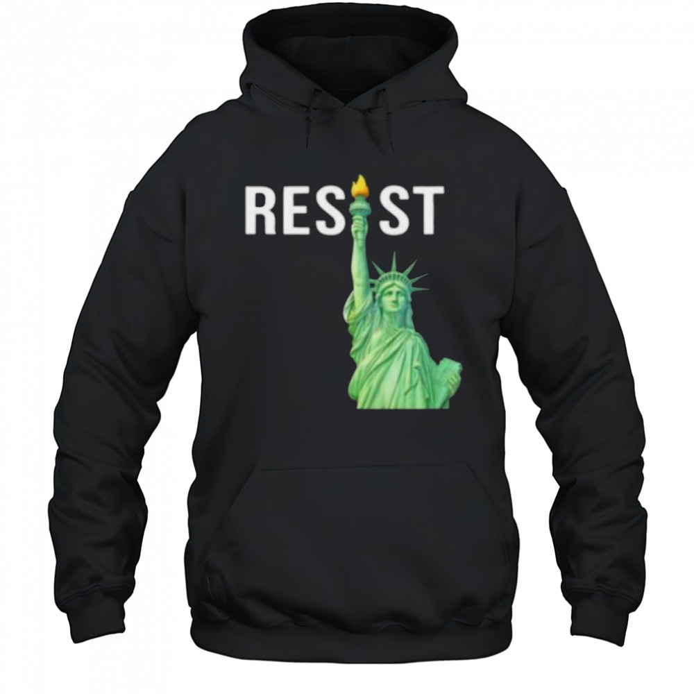 Resist Statue of Liberty shirt Hoodie