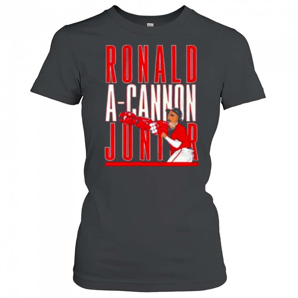 Ronald Acuña Jr A Cannon Jr shirt Women's T-shirt