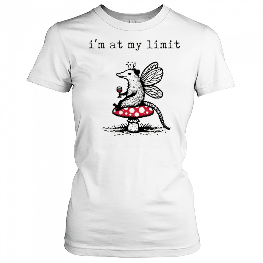 Sarcastic Possum Wine Mushroom I’m at my limit shirt Women's T-shirt