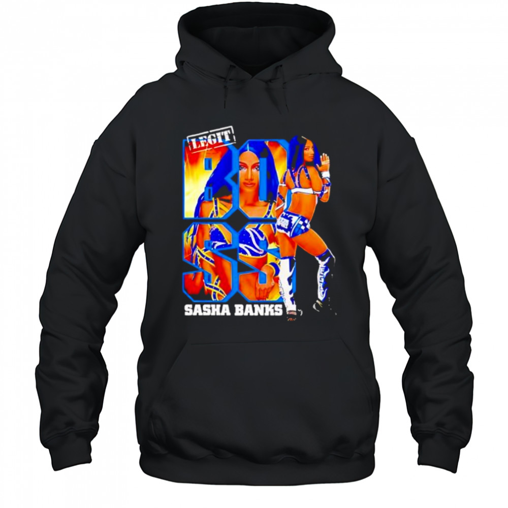 Sasha Banks Legit shirt Hoodie