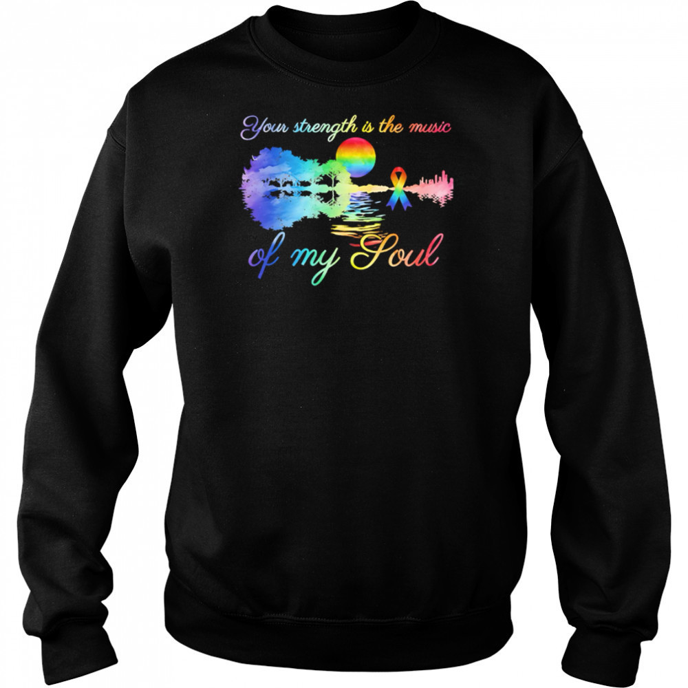 Top Your Strength Is The Music Of My Soul pride shirt Hoodie