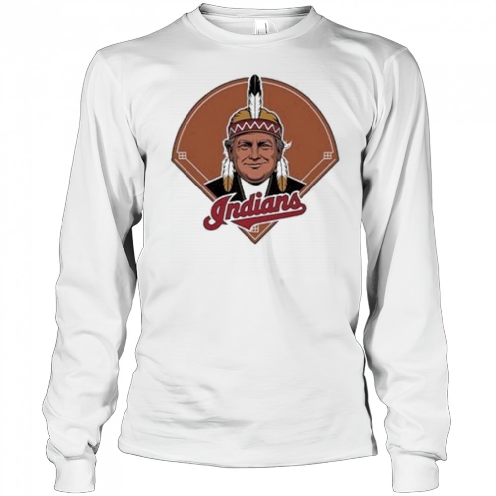 Trump Chief Wahoo Indians T-Shirt Long Sleeved