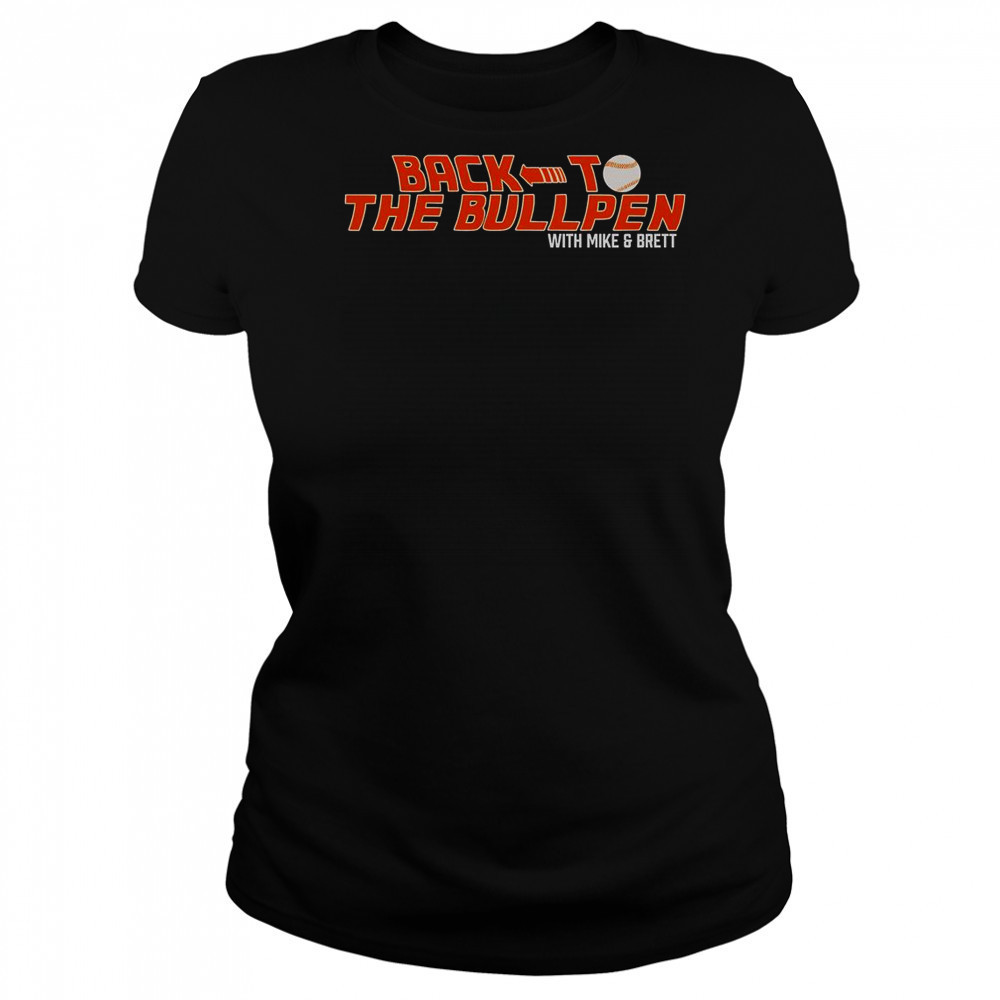 Back To The Bullpen With Mike And Brett T-Shirt Women's T-shirt