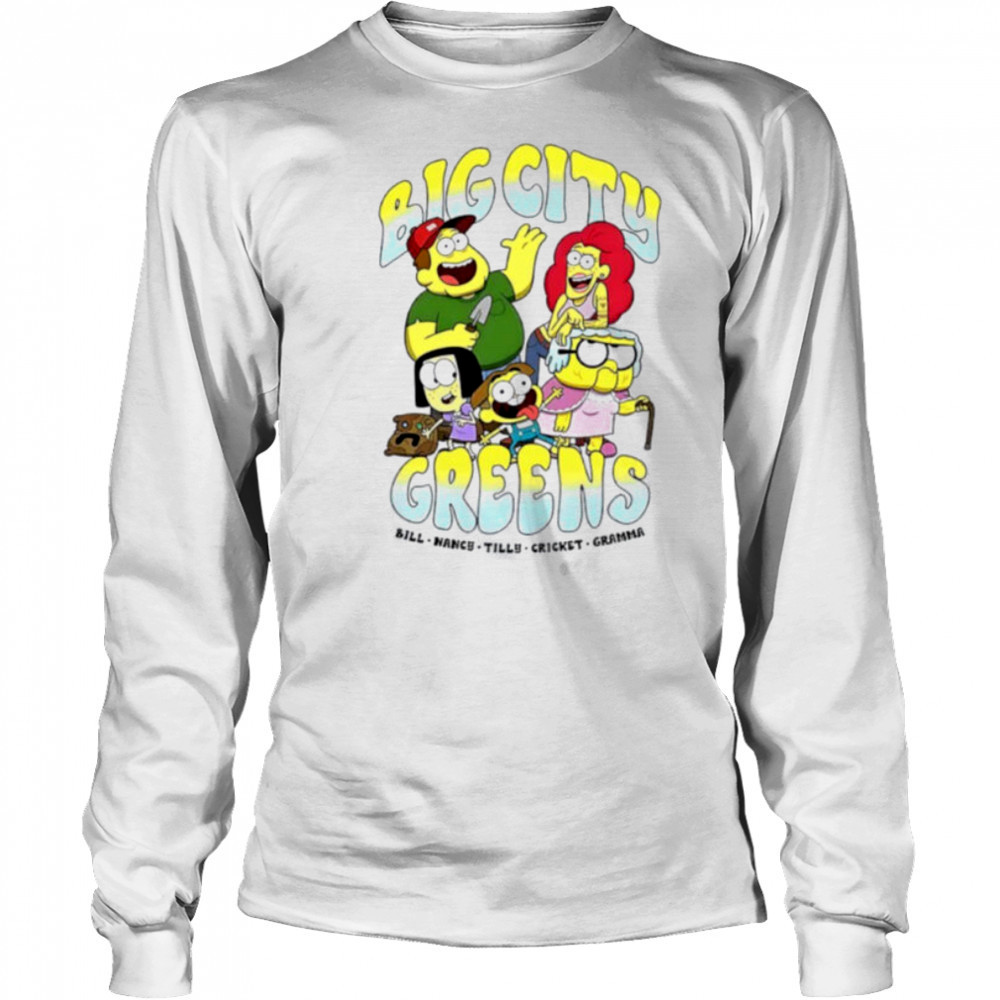 Big City Greens Bill Nancy Tilly Cricket Gramma cartoon shirt Long Sleeved