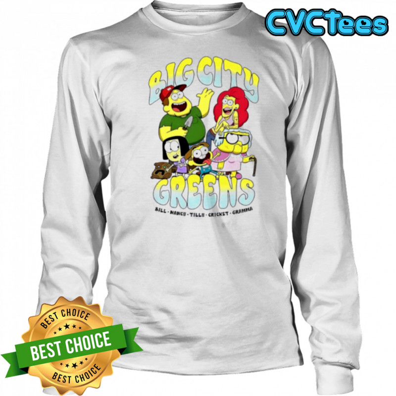 Big City Greens Bill Nancy Tilly Cricket Gramma cartoon shirt Long Sleeved