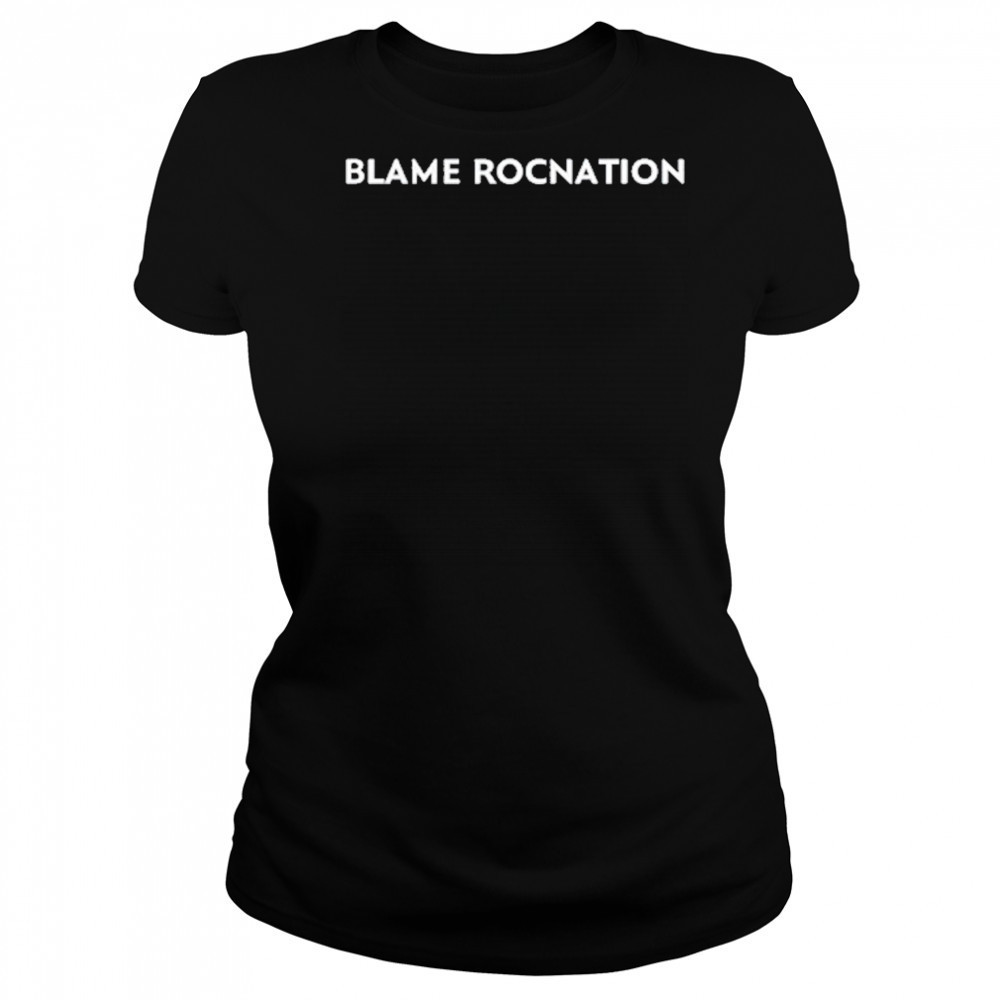 Blame Rocnation T-Shirt Women's T-shirt