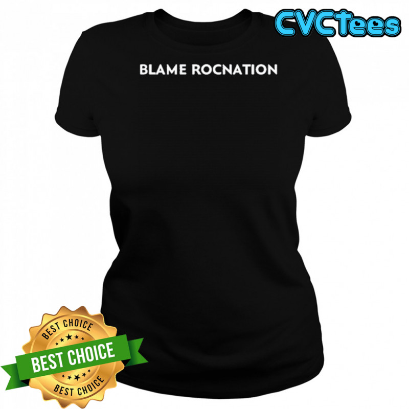 Blame Rocnation T-Shirt Women's T-shirt