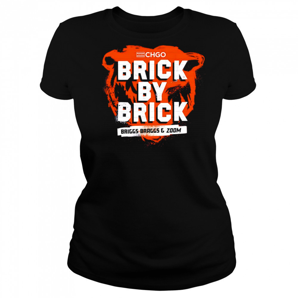Brick by brick Chicago Bears shirt Women's T-shirt