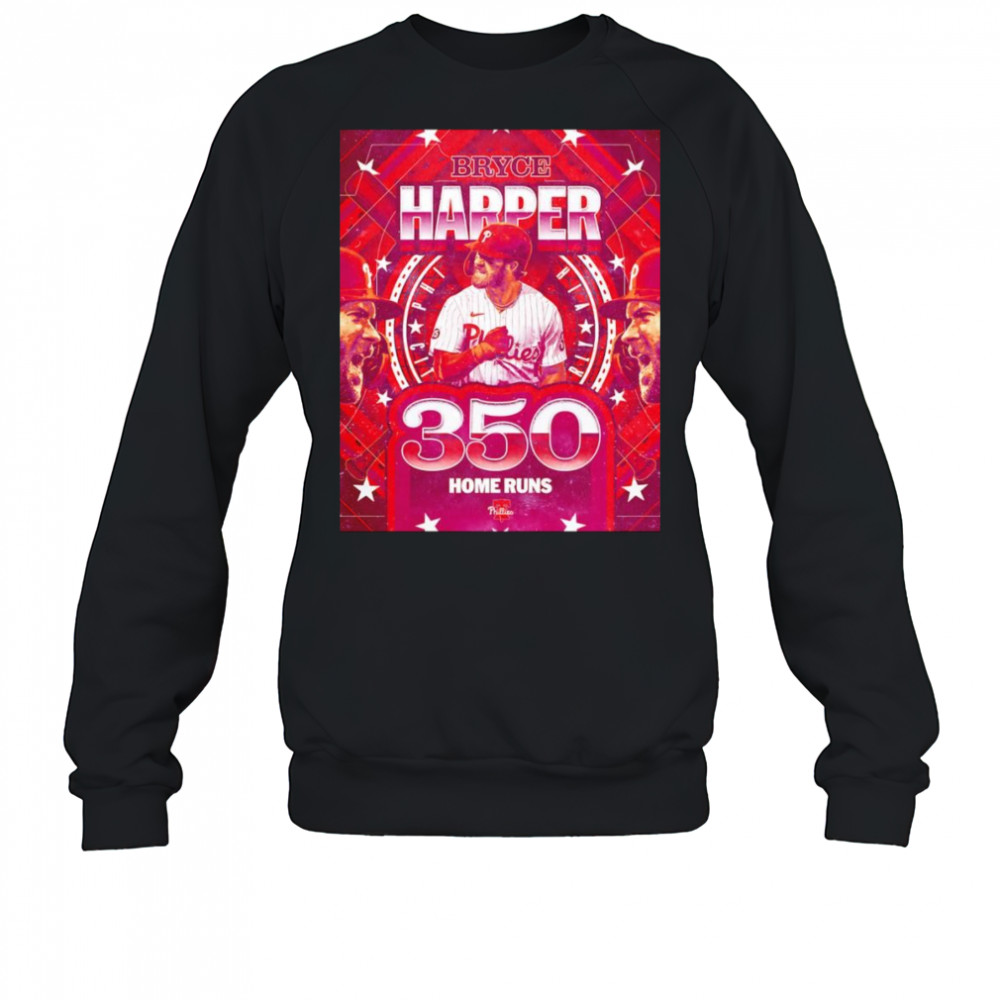 Bryce Harper 350 home runs shirt Sweatshirt