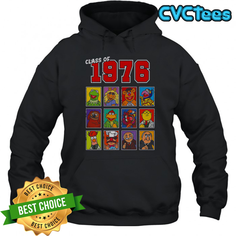 Class Of 1976 Muppets T-Shirt Hoodie